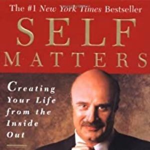 Self matters by Dr. Phil hardcover